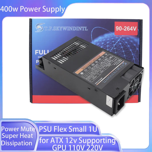 400w alimentation PSU Flex petit 1U pour ATX 12v prenant en charge GPU 110V 220V puissance muet Super Dissipation thermique alimentation